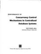 book cover of Performance of Concurrency Control Mechanisms in Centralized Data by Vijay Kumar