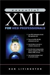 book cover of Essential XML for Web Professionals by Dan Livingston