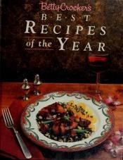 book cover of Betty Crocker's Best Recipes of the Year by Betty Crocker