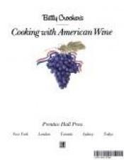 book cover of Betty Crocker's Cooking With American Wine by Betty Crocker