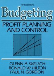 book cover of Budgeting: Profit Planning and Control (Prentice-Hall Series in Accounting) by Glenn A. Welsch