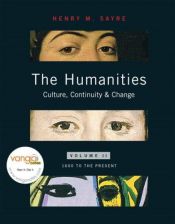 book cover of The Humanities: Culture, Continuity, and Change, Volume ll by Henry M. Sayre