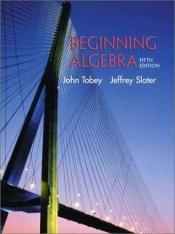 book cover of Beginning Algebra by John Tobey