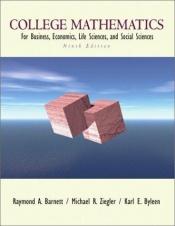 book cover of College Mathematics for business, economics, life sciences, and social sciences by Raymond A. Barnett