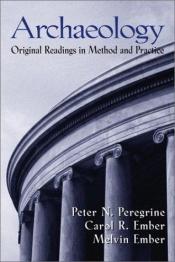 book cover of Archaeology: Original Readings in Method and Practice by Peter N. Peregrine