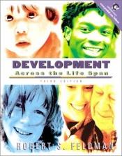 book cover of Development Across the Life Span by Robert S. Feldman