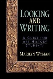 book cover of Looking and Writing: A Guide for Art History Students by Marilyn Wyman