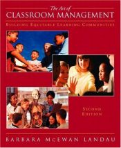 book cover of The Art of Classroom Management: Building Equitable Learning Communitites by Barbara S. McEwan Landau