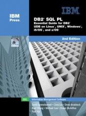 book cover of DB2(R) SQL PL : Essential Guide for DB2(R) UDB on Linux(TM), UNIX(R), Windows(TM), i5 by Zamil Janmohamed