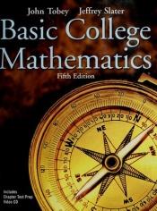 book cover of Basic College Mathematics by John Tobey