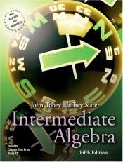 book cover of Intermediate Algebra by Jeffrey Slater|John Tobey