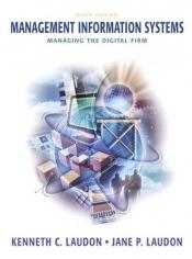 book cover of Management Information Systems : Managing the Digital Firm by Kenneth C. Laudon