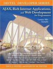 book cover of AJAX, Rich Internet Applications, and Web Development for Programmers (Deitel Developer Series) by Paul Deitel