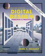 book cover of Digital Design: Principles and Practices and Xilinx 4.2i Student Package by John F. Wakerly