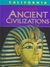 book cover of Ancient Civilizations: California Middle Grades Social Studies Grade 6 2006c by Diane Hart