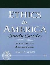 book cover of Ethics in America: Study Guide by Lisa H. Newton