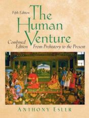book cover of The Human Venture, Volume I: The Great Enterprise--A World History to 1500 by Anthony Esler