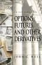 Options, Futures and Other Derivatives, with cd