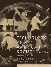 book cover of Technology and American society : a history by Gary Cross