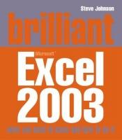 book cover of Brilliant Excel 2003 (Computing) by Steve Johnson