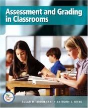 book cover of Assessment and Grading in Classrooms by Susan M. Brookhart
