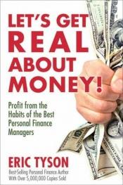 book cover of Let's Get Real About Money! by Eric Tyson