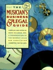 book cover of Musician's Business and Legal Guide, The by Mark Halloran