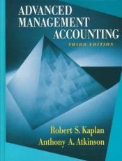 book cover of Advanced management accounting by Robert Kaplan