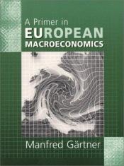 book cover of A Primer in EU Macroeconomics by Manfred Gartner