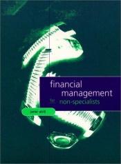 book cover of Financial management for non-specialists by Peter Atrill