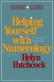 book cover of Helping Yourself With Numerology by Helyn Hitchcock