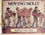 book cover of Moving Molly by Shirley Hughes