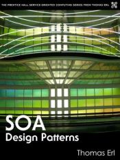 book cover of SOA Design Patterns (Prentice Hall Service-Oriented Computing Series from Thomas Erl) by Thomas Erl