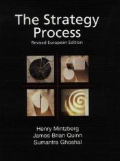 book cover of The Strategy Process: European Edition by Henry Mintzberg