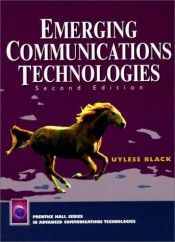 book cover of Emerging Communications Technologies by Uyless N Black