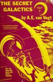 book cover of The Secret Galactics by Alfred Elton van Vogt