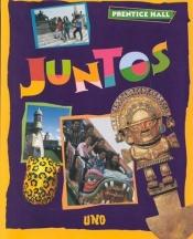 book cover of Juntos Uno by Inc. Prentice-Hall