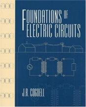 book cover of Foundations of Electric Circuits by J.R. Cogdell