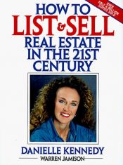 book cover of How to List & Sell Real Estate in the 21st Century by Danielle Kennedy