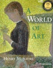 book cover of A World of Art by Henry M. Sayre
