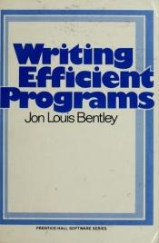 book cover of Writing efficient programs by Jon Bentley