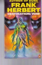 book cover of Destination: Void by Фрэнк Герберт