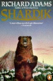 book cover of Shardik by Ричард Адамс