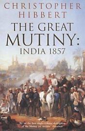 book cover of Great Mutiny by Christopher Hibbert