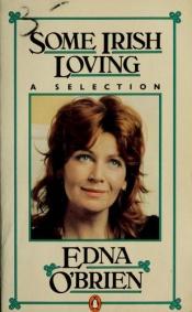 book cover of Some Irish Loving: A Selection by Edna O’Brien