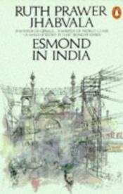 book cover of Esmond In India by Ruth Prawer Jhabvala