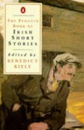 book cover of The Penguin book of Irish short stories by Benedict Kiely