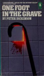book cover of One Foot in the Grave by Peter Dickinson