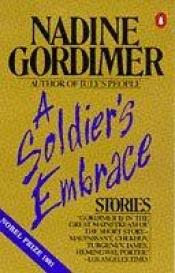 book cover of A soldier's embrace by Надин Гордимер