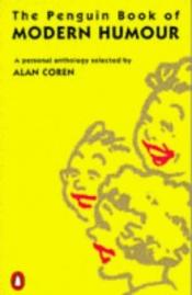 book cover of The Penguin book of modern humour by Alan Coren